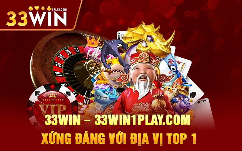 33WIN1PLAY.COM là trang chủ hàng đầu châu Á cung cấp sảnh giải trí Casino - top casino online uy tín