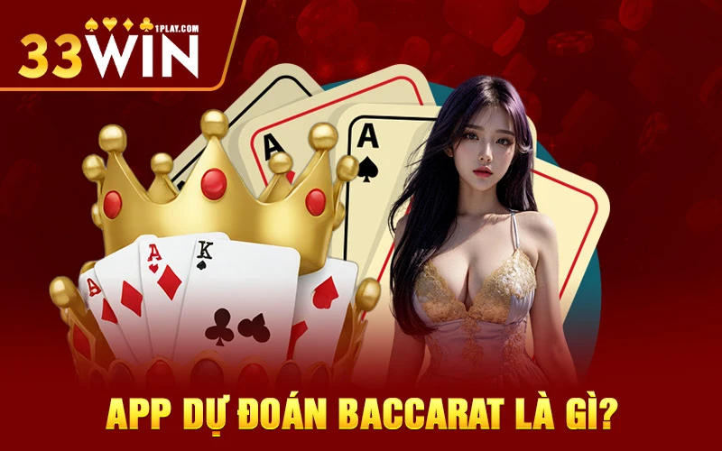 App dự đoán Baccarat là gì?