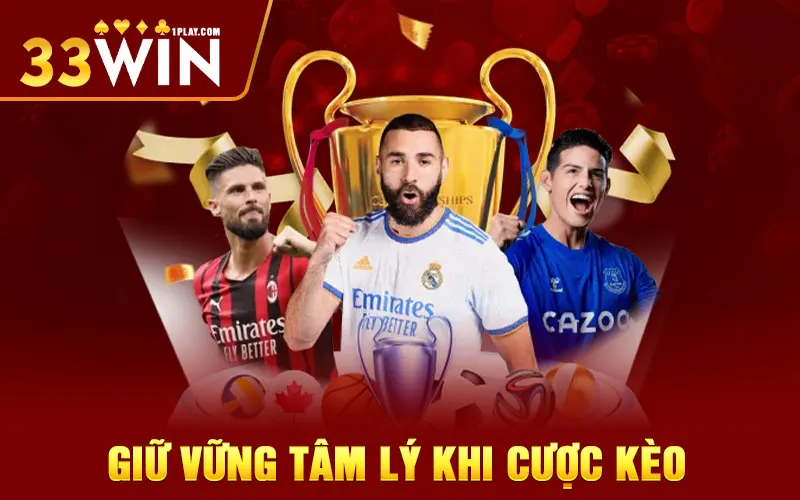 Giữ vững tâm lý khi chơi kèo kick off