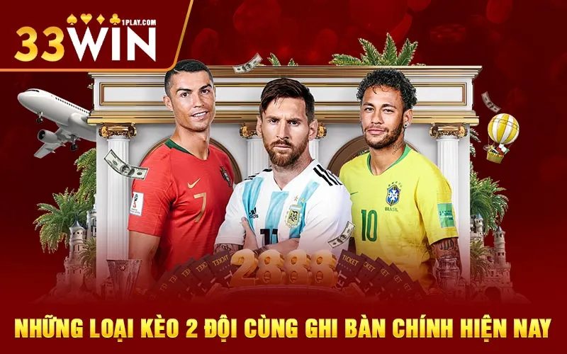 Những loại kèo 2 đội cùng ghi bàn chính hiện nay