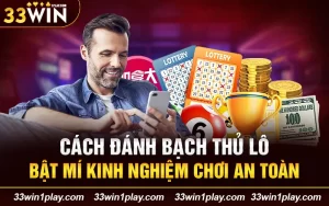 Cách đánh bạch thủ lô – Bật mí kinh nghiệm chơi an toàn