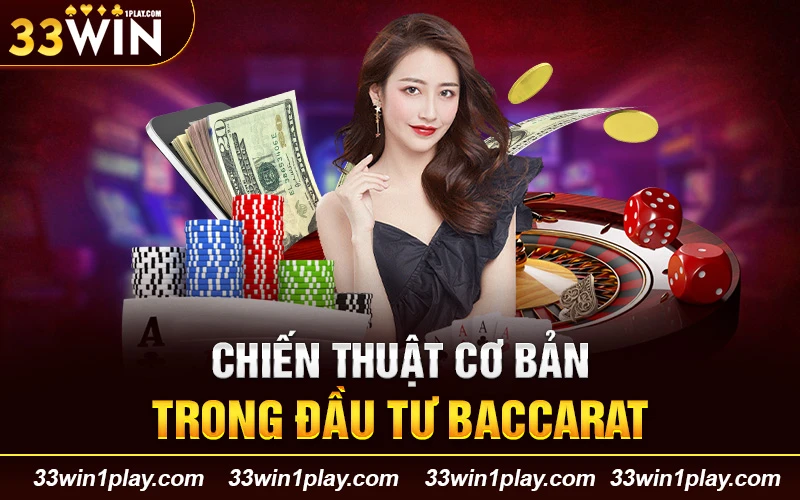 Chiến thuật cơ bản trong đầu tư baccarat