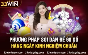 Phương pháp soi dàn đề 60 số hàng ngày – kinh nghiệm chuẩn