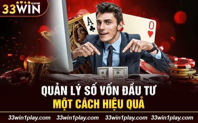 Quản lý số vốn đầu tư một cách hiệu quả