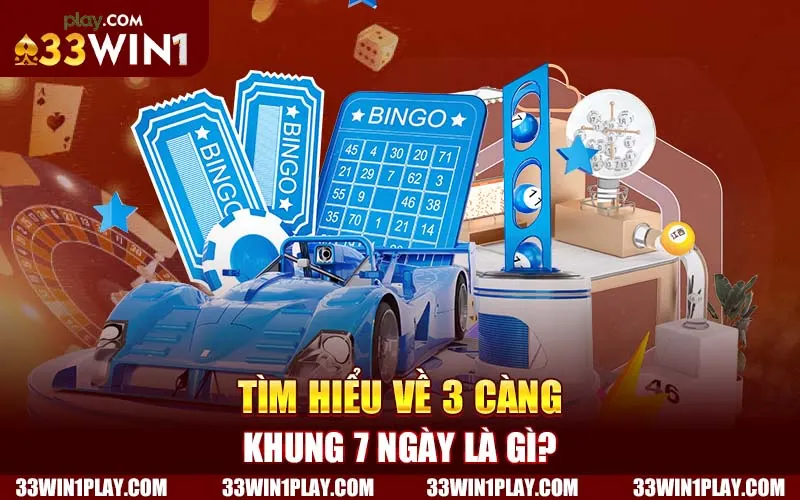 Tìm hiểu về 3 càng khung 7 ngày