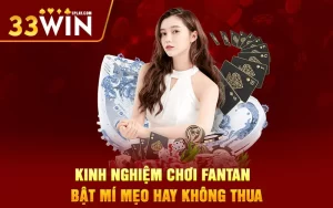 Kinh nghiệm chơi Fantan – Bật mí mẹo hay không thua