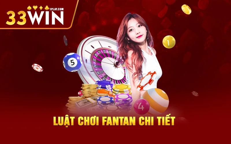 Luật chơi Fantan chi tiết