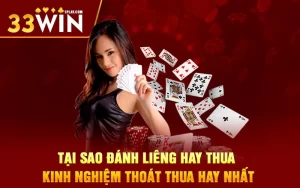 Tại sao đánh Liêng hay thua – Kinh nghiệm thoát thua hay nhất