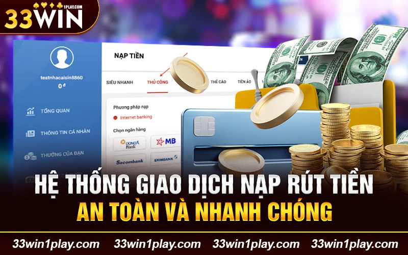  giao dịch nạp rút tiền an toàn và nhanh chóng