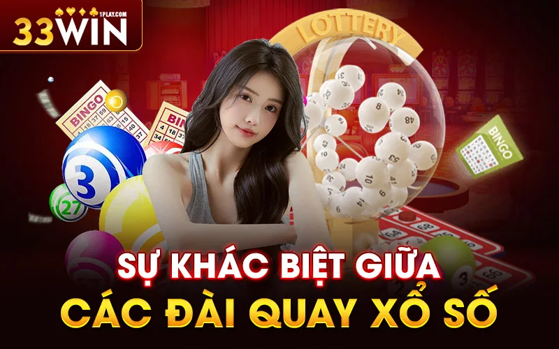 Sự khác biệt giữa các đài quay xổ số có gì ấn tượng